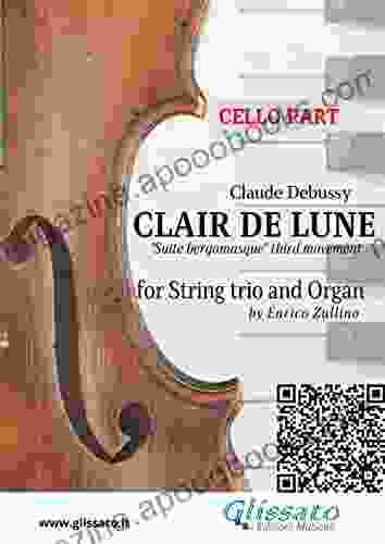 Cello Part: Clair De Lune For String Trio And Organ: Suite Bergamasque Third Movement