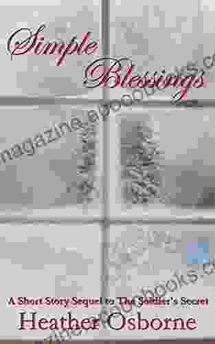 Simple Blessings: A Short Sequel To The Soldier S Secret (The Mansfield Family)