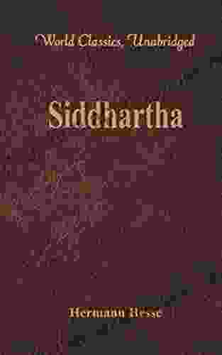 Siddhartha (World Classics Unabridged) Hermann Hesse