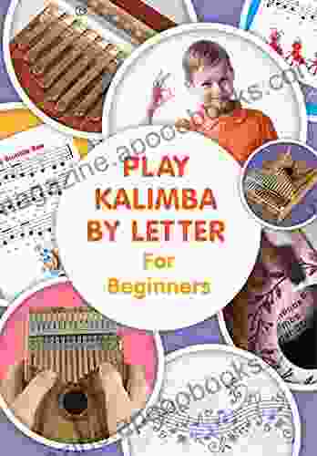 Play Kalimba by Letter For Beginners: Kalimba Easy to Play Sheet Music (Kalimba Songbooks for Beginners 8)