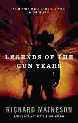 Legends Of The Gun Years: Two Gripping Volumes Of The Wild West