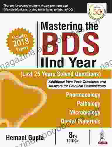 Mastering The BDS IInd Year (Last 25 Years Solved Questions)