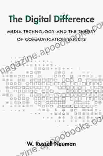 The Digital Difference: Media Technology And The Theory Of Communication Effects