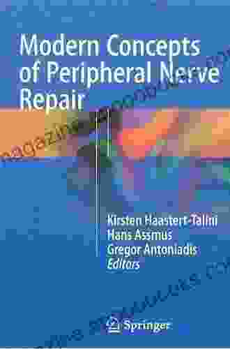 Modern Concepts of Peripheral Nerve Repair