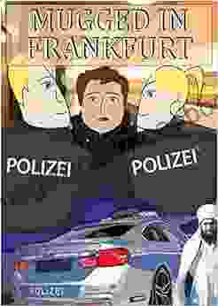 Mugged In Frankfurt: By Fake Police