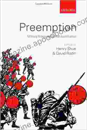 Preemption: Military Action And Moral Justification