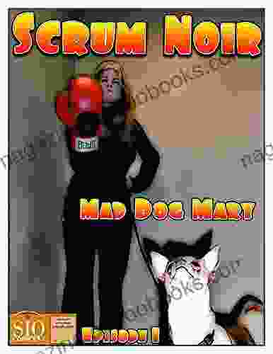 SCRUM NOIR: Mad Dog Mary Episode 1