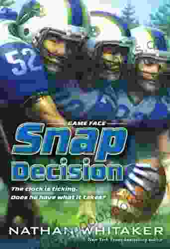 Snap Decision (Game Face 1)