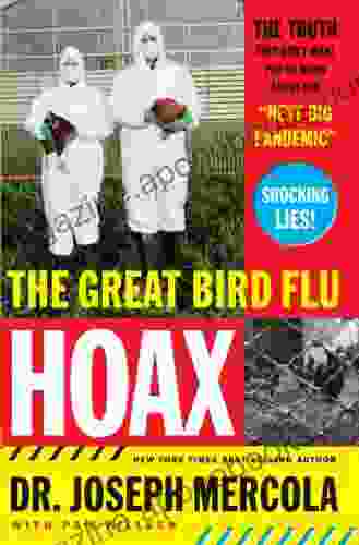 The Great Bird Flu Hoax: The Truth They Don t Want You to Know About the Next Big Pandemic