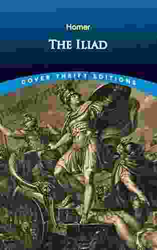 The Iliad (Dover Thrift Editions: Literary Collections)