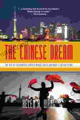 The Chinese Dream: The Rise Of The World S Largest Middle Class And What It Means To You