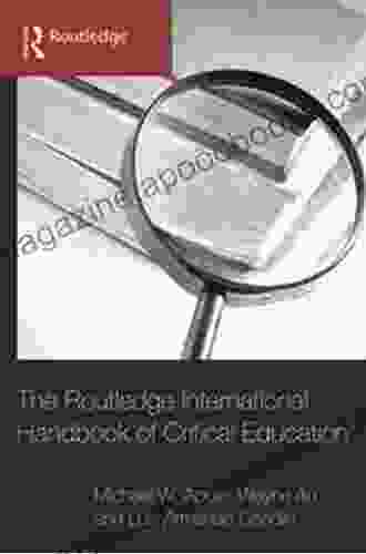 The Routledge International Handbook Of Critical Education (Routledge International Handbooks Of Education)