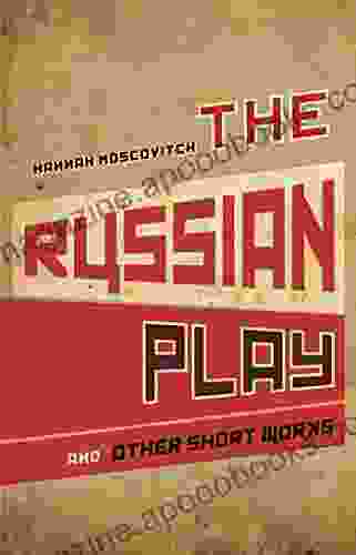 The Russian Play and Other Short Works