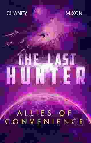 Allies of Convenience (The Last Hunter)