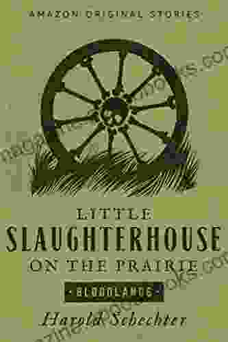 Little Slaughterhouse on the Prairie (Bloodlands collection)