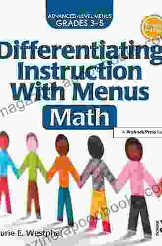 Differentiating Instruction With Menus: Math (Grades 6 8)