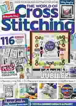 The world of cross stitching : 116 easy to use