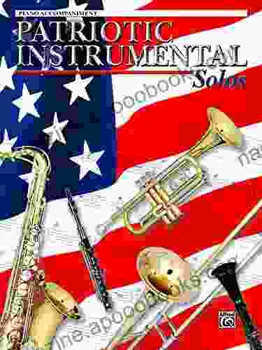 Patriotic Instrumental Solos for Piano Accompaniment: Levels 1 2 (Piano Acc (Instrumental))