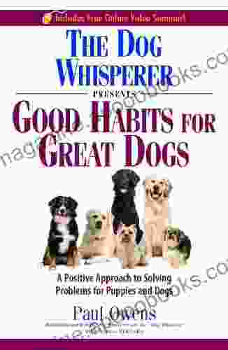 The Dog Whisperer Presents: Good Habits for Great Dogs