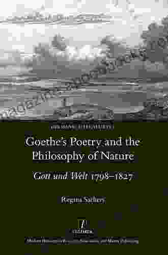 Goethe s Poetry and the Philosophy of Nature: Gott Und Welt 1798 1827