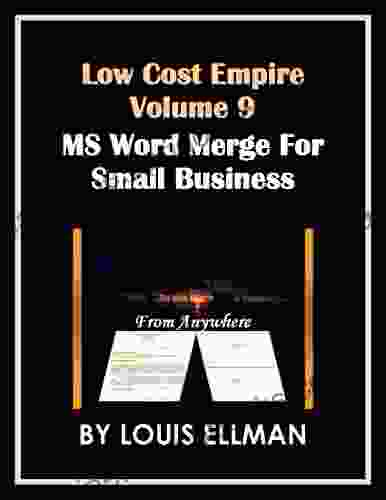 Low Cost Empire Volume 9: MS Word Merge For Small Business