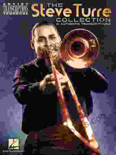 The Steve Turre Collection Songbook: Trombone (Artist Transcriptions: Trombone)