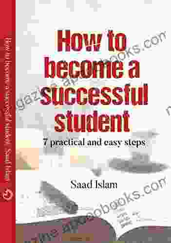 How To Become A Successful Student: 7 Practical And Easy Steps