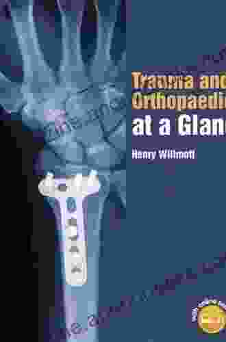 Trauma And Orthopaedics At A Glance