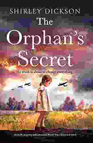 The Orphan s Secret: A totally gripping and emotional World War 2 historical novel