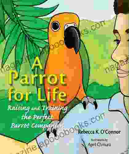 A Parrot For Life Stephen Birchard