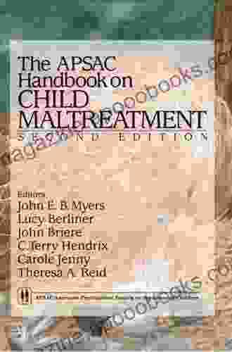 The APSAC Handbook On Child Maltreatment