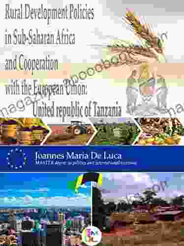 Rural Development Policies in Sub Saharan Africa and Cooperation with the European Union : United Republic of Tanzania