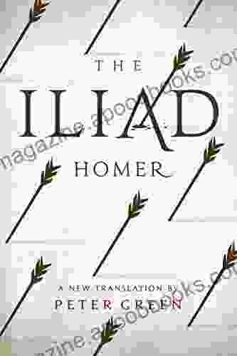 The Iliad: A New Translation by Peter Green