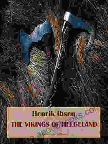 The Vikings of Helgeland Henrik Ibsen