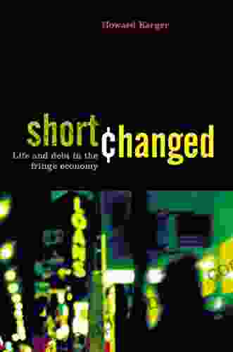 Shortchanged: Life And Debt In The Fringe Economy