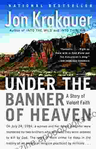 Under The Banner Of Heaven: A Story Of Violent Faith