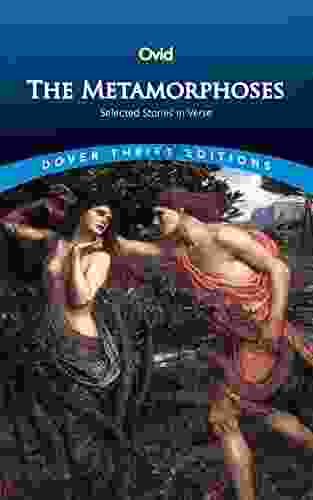 The Metamorphoses: Selected Stories In Verse (Dover Thrift Editions: Poetry)