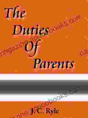 The Duties Of Parents J C Ryle