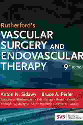 Rutherford s Vascular Surgery and Endovascular Therapy