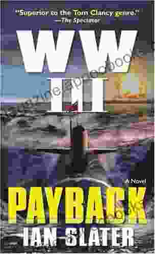 WW III: Payback: A Novel