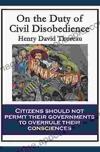 On The Duty Of Civil Disobedience (An American Litary Classic)