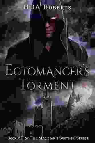 Ectomancer s Torment: VII of The Magician s Brother