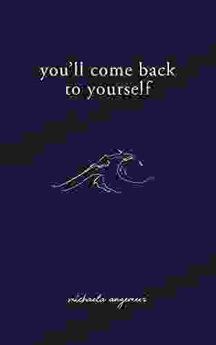 You Ll Come Back To Yourself